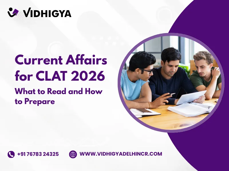 Current Affairs for CLAT 2026