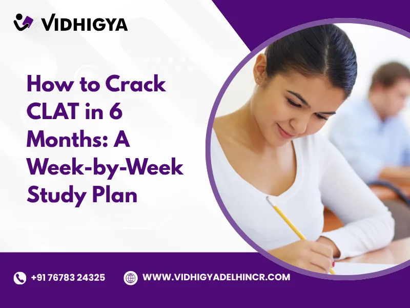 Crack CLAT in 6 Months